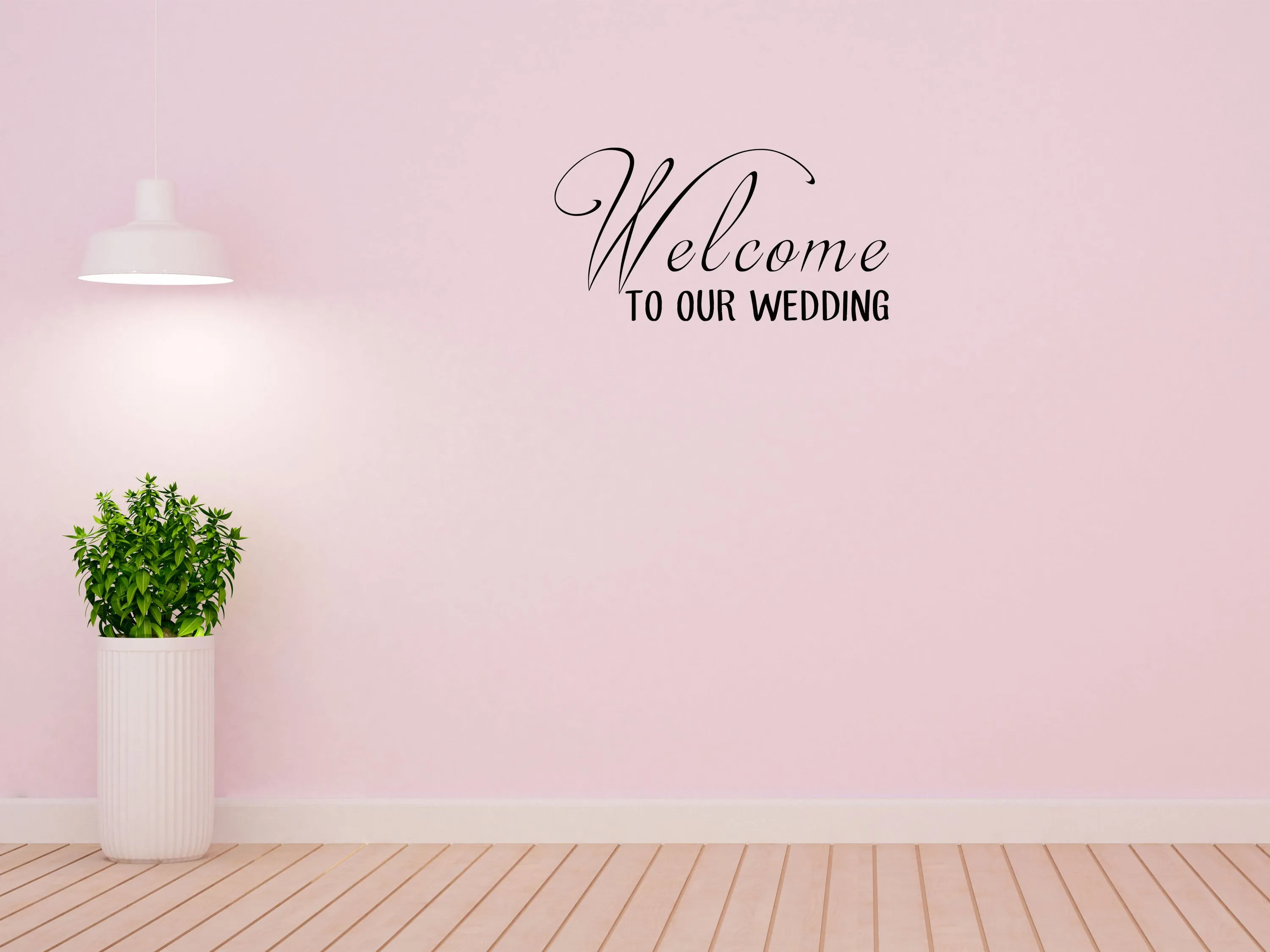 Welcome To Our Wedding Wall Decal